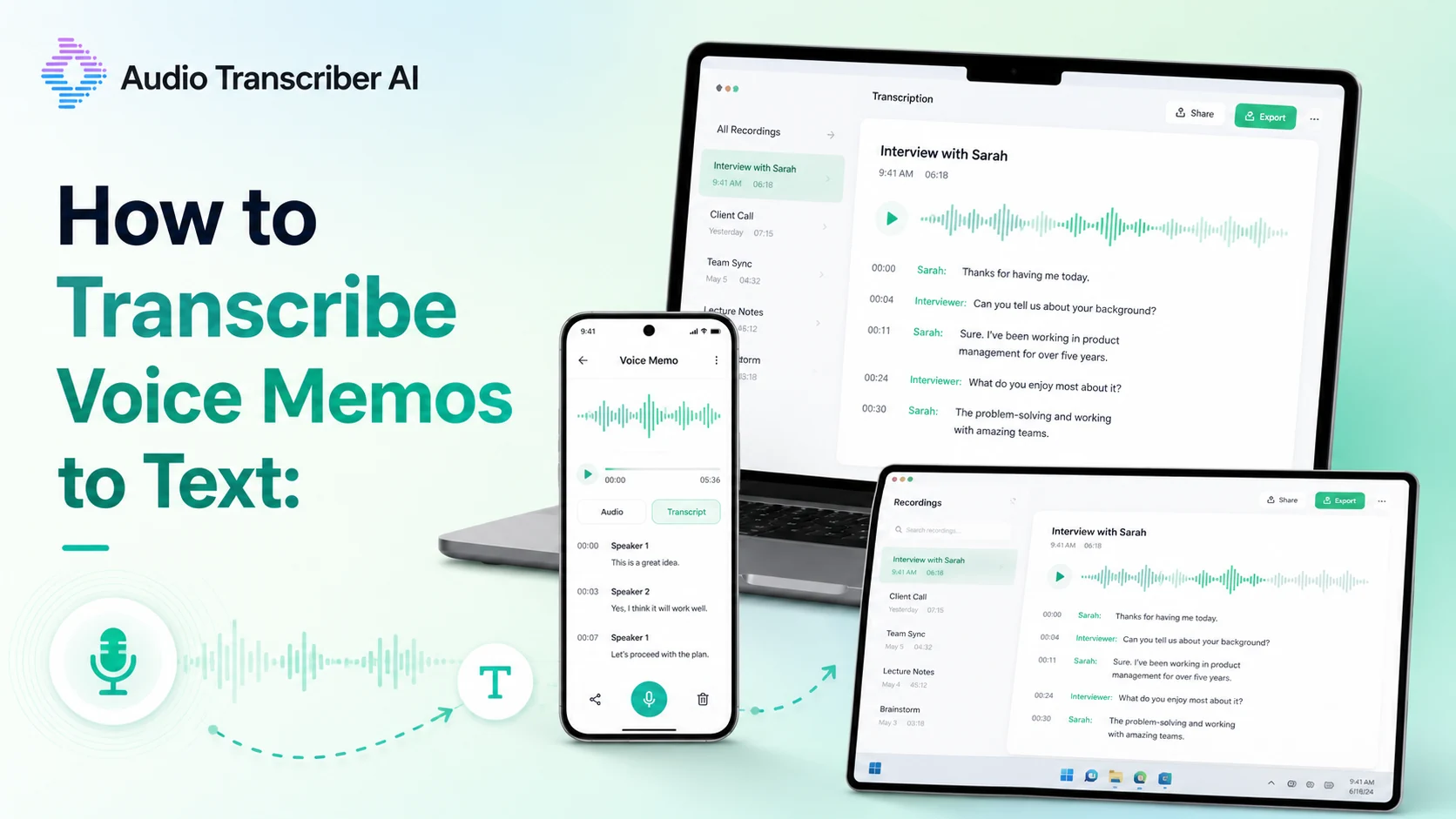 How to Transcribe Voice Memos to Text: A Complete Guide